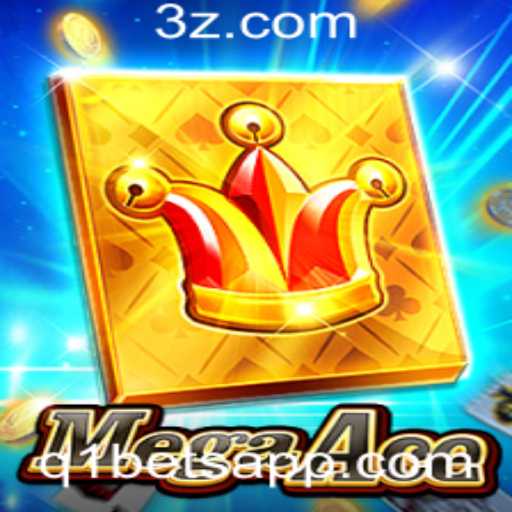 MegaAce: Descubra o Fascinante Mundo do Jogo Q1 Bet